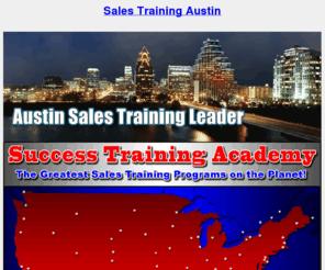 austin-sales-training.com: Sales training Austin
Sales Training Austin telemarketing call center training selling programs