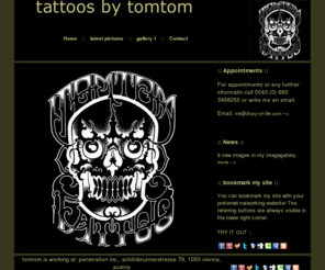 diary-of-life.com: :: Home :: tattoos by tomtom ::
tattoos by tomtom