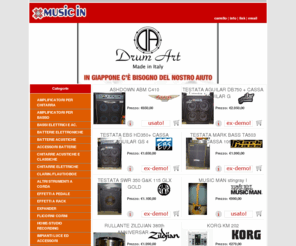 music-in.com: Music in - Strumenti musicali - San Marino. chitarre, tastiere, pianoforti, amplificazione, batterie, strumenti a fiato.
Music in è un negozio di strumenti musicali di San Marino. Commercializza chitarre, tastiere, pianoforti, amplificazione, batterie, strumenti a fiato. I marchi: Korg, Yamaha, Fender, Roland, Gibson, Moog, Emu, Ketron, etanti altri. E' possibile acquistare prodotti online col nuovo sistema e-commerce.