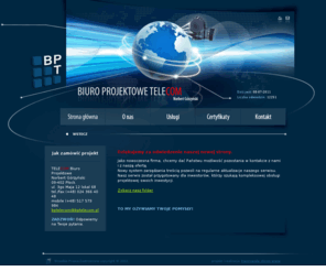 bptelecom.pl: .: TeleCom - Biuro projektowe - Norbert Górzyński :.
Telecom, Systemy Dźwiękowego Systemu Ostrzegawczego, Systemy Automatyki Pożaru, Systemy Kontroli Dostępu, Instalacje światłowodowe 