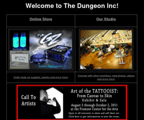 thedungeoninc.com: Welcome to The Dungeon Inc!
For body art professionals and an area for our community.