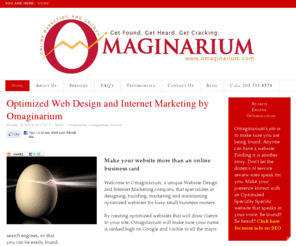 omaginarium.net: Optimized Web Design and Internet Marketing by Omaginarium
Let Omaginarium help market your company with optimized websites, Internet marketing and Branding. Increase your ranking in the search engines