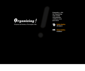 organizing.com.br: Organizing. Empresa de Eventos e Promoções
Organizing. Empresa de Eventos e Promoções