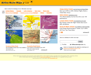 airlineroutemaps.com: Airline Route Maps
Airline Route Maps of airlines from around the world - a total of over 1000 airline route maps in database showing airline destinations and network.