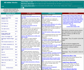 allindianstocks.com: All Indian Stocks -All Information About Indian Stocks Traded In U.S. Stock Markets
All Indian Stocks dedicates to providing all information about Indian stocks traded in U.S. stock markets, includes: markets headline news, Indian stocks headline news, Indian stocks to watch, Indian stock real time quotes, Indian stock company profiles and annual reports, objective Indian stock research and analysis</font> </span> .