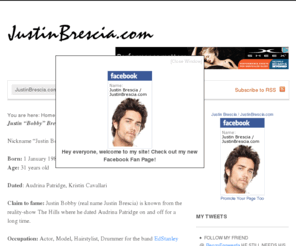 justinbrescia.com: JustinBrescia.com
Justin Bobby Brescia a.k.a “Justin Bobby” is a hairstylist and male model. He was previously romantically linked to Audrina Patridge whom he dated while filming The Hills. The two were known for their rocky relationship, having dated on and off for a few years. On The Hills, he was known as the motorcycle riding “bad-boy”, whom roommate Lauren Conrad did not approve of. The two split after Patridge spotted him kissing another girl.