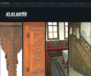 klasantik.com: Kastamonu Klas Antik Mobilya | Osmanlı ve Selçuklu Tarzı Ahşap El Oyması İşçiliği
Kastamonu ilinde geleneksel el işçiliği ile masif çam, kayın ve ceviz ağaçlarından ve enkaz diye tabir edilen eski kerestelerden, Selçuklu ve Osmanlı tarzı masif ahşap el oymacılığı antik mobilya,cami süslemeleri,ahşap merdiven,trabzan ve diğer ahşap imalatı yapmaktayız.