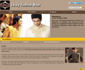 luckyfashionwear.com: Mens Wear - Mens Wear in India, Gents Wear in India, Mens Wear in Delhi
Manufacturer and exporter of mens wear, gents wear, kids wear, sherwani, embroided products, embroided product in delhi, kids clothing, designer wear, Lucky Fashion Wear