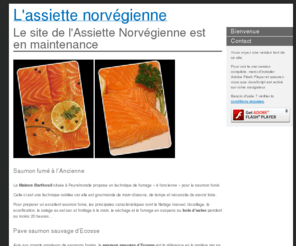 assiette-norvegienne.com: L'assiette norvégienne
L'assiette norvégienne de Florence Grimm est un traiteur spécialisé dans les poisons fumés et marinés artisanalement ainsi que dans le caviar des pyrénées