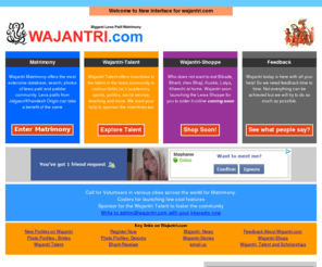 wajantri.com: Wajantri - Worlds Largest Online Lewa and Leva Patil and Patidar Matrimony and General Purpose Portal
Wajantri.com, Worlds largest Lewa Patil Matrimony. Also launching Talent, Shopping for lewa and leva patil community. Covers Jalgaon, maharashtra, pune, Yawal, raver, dombivili. Exclusive Leva patil matrimony of India.