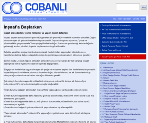 cobanli.com.tr: İnşaat'a Başlarken
İnşaat'a Başlarken nelere dikkat etmelyiriz, nasıl başlamalıyız, ipuçları bu sayfalarda.