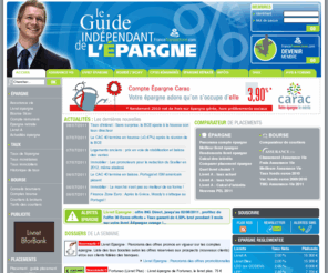 guideepargne.info: Epargne, placement assurance-vie, livret A  Z, bourse : guide de l'pargne
Epargne, Livret A  Z et placement financier : Le guide indpendant de l'pargne vous permet de retrouver les offres de placements financiers : assurance-vie, livret pargne, bourse, compte rmunr, PERP. Tous les dtails pour gagner plus d'intrts avec votre argent !