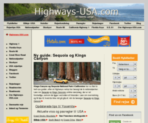 highway-usa.com: Inspiration til kør-selv ferie og roadtrips i USA og Canada. Highways-USA.com er Danmarks største uafhængige website om rejser og bilferie i USA & Canada
Kom tæt på amerikanerne og USA: Guider til Route 66, Highway 1 i Californien, Florida Keys, USA's nationalparker, storbyer, roadtrips i USA og rejsetips til USA og Canada