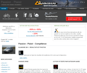 marginal-sport.ch: Marginal : le plaisir avant tout !
Marginal Sport & Cycles : VTT, downhill, freeride, enduro, route, et trekking pour le v�lo (Specialized, Mondraker et BMC). Movement, Scott, etc... pour les skis et le télémark. Nous proposons des randos � vtt, des cours de nordic walking et plein d'autres choses avec le site www.marginal-sport.ch/randopleinair. Location skis et snowboards. Grand  atelier de r�paration et d'entretien pour skis, snowboards et v�los toutes marques.