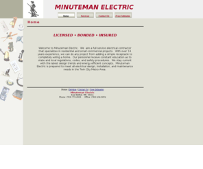 minuteman-electric.com: MN Minnesota Electrical Contractor - Minuteman Electric - Licensed
Electrician
MN Minnesota Electrical Contractor - Minuteman Electric - Licensed Electrician