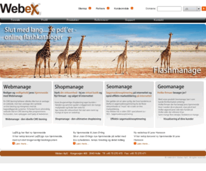 webex.dk: Webdesign, CMS, søgemaskineoptimering samt shopløsninger til dansk erhverv - Webex
Webex tilbyder stilrent webdesign, cms systemer, shopløsninger, søgemaskineoptimering samt webhosting