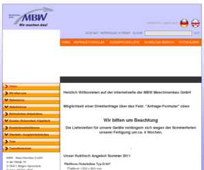 xn--berladebrcken-vobj.info: xn--berladebrcken-vobj.info | MBW - Maschinenbau Bingen-Sponsheim
Herzlich Willkommen auf der Internetseite der MBW Maschinenbau GmbH Möglichkeit einer Direktanfrage über das Feld: Anfrage-Formular oben  Unser Hubtisch Angebot März/April 2011  Plattform-Hebebühne Typ Q 507       Plattform 1300 x 800 mm      Tragkraft: 500 daN Flächenlast      Nutzhub: 850 mm      Bauhöhe: 200 mm      Hubzeit: 9 sec.      Stahlglattblech-Abdeckung      RAL 6011      System Heben/Senken Totmann mit      Handdrucktaster an 5m Kabel      Nettopreis ab Werk, ohne Verpackung, ohne Montage, ohne M...