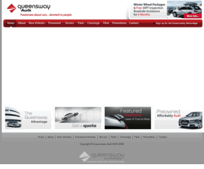 queenswayaudi.com: Queensway Audi - Toronto Audi Dealer
Queensway Audi in Toronto has the largest inventory of new and certified, preowned Audis in Toronto, and is the largest Audi parts distributor in Canada. Located at the corner of Queensway and Kipling, Queensway Audi is your logical Toronto choice for your next Audi experience. 416-259-7128