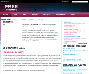free-streaming.fr: Streaming Film - Le Streaming Legal
Streaming Film vous propose de nombreux films, série télé, documentaire, clip musicaux, match de foot à regarder gratuitement et de façon totalement légale en streaming.
