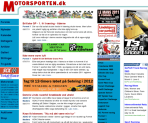 motorsporten.dk: Motorsporten.dk - Dansk og international motorsport
Motorsporten.dk - Dansk motorsport og international motorsport med dansk deltagelse. Nyheder, artikler, resultater og anmeldelser. DTC, Formel klasser, Historisk, Indy, Le Mans, Porsche Cup, Saxo, Rally, Rallycross, Yokohama Cup