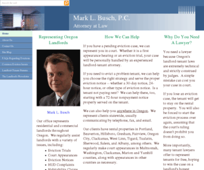 marklbusch.com: Representing Oregon Landlords
Assisting Oregon landlords with questions about eviction notices, eviction court cases, rental documents and other tenant-related issues.  Providing answers to common landlord-tenant legal questions.