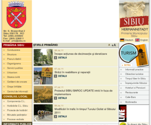 sibiu.ro: Sibiu - Site-ul oficial al Primariei Sibiu
Site-ul oficial al Primariei si orasului Sibiu cu stiri si informatii locale. Sibiul, fosta Capitala Culturala europeana in 2007, este un oras medieval vechi de 800 de ani, situat in centrul Romaniei, in Transilvania