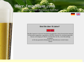 bier-imperium.com: Bier Imperium
Bier Imperium, Ihr Bierspezialist in Österreich, für mehr als 3000 Biersorten aus aller Welt