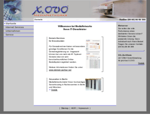 isp-schulung.info: X.OVO MediaNetworks GmbH - Startseite
Wir sind Ihr Partner in allen Fragen rund um das Internet und die neuen Medien. Vom Internetauftritt bis zur Anbindung Ihres Unternehmens ans Internet stehen wir an Ihrer Seite.