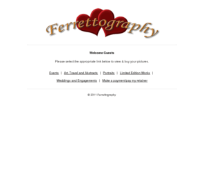 ferrettographystore.com: Ferrettography - Online Picture Proofing
Welcome to Ferrettography