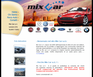 mixcarsrl.it: Mix Car Autosalone abruzzo
l'autosalone mix car con sede a lanciano in abruzzo