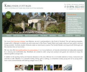 kirklandscottages.co.uk: Kirklands Luxury Self-Catering Cottages Melrose, Scottish Borders
Our luxury self-catering cottages near Melrose, are set in park/woodland in the South of Scotland.