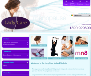 ladycare-ireland.ie: Menopause Symptoms & Period Pain Relief - Ladycare Ireland
LadyCare Ireland & Mn8 products provide natural relief from menstrual pain and alleviate the symptoms of menopause. Order online or contact 1890 929690.