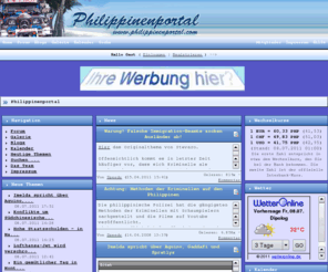philippinenforum.com: Philippinenportal
Diskussionsforum mit Reiseberichten, Wetterinformationen, Fotos und Bildern in der Galerie, News, aktuellen Informationen und Diskussionen rund um das Thema Philippinen. Paare, Heiratswillige und Auswanderer finden hier Hilfe, aber auch Leute, die sich nur ein wenig unterhalten möchten, sind herzlich willkommen! 