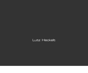 heckelt.org: Lutz Heckelt
Lutz Heckelt