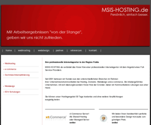 msis-hosting.com: MSIS-HOSTING.de - Webhosting, Webdesign, E-Commerce, EDV Schulungen in der Region Fulda. - home.
Webhosting, Webdesign, IT-Services, Region Fulda