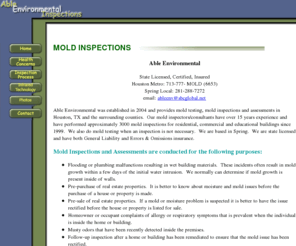 ablemold.net: Able Environmental Inspections - Mold Testing (inspection, analyis, envornmental testing): Houston
Able Environmental - Houston mold testing, mold inspection, toxic mold in Greater Houston area: residential, commercial, educational