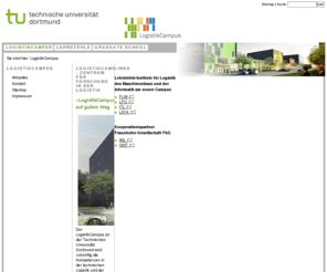logistik-campus-dortmund.net: Zentrum für Forschung in der Logistik - LogistikCampus
FLW, ten Hompel, Lehrstuhl für Förder- und Lagerwesen, Dortmund, Bachelor in der Logistik, Master in der Logistik, Bachelor Logistik, Master Logistik,  Diplomstudiengang Logistik, Diplom Logistik, Technische Universität Dortmund, TU Dortmund, Universität Dortmund, Uni Dortmund, Fraunhofer IML, IML, Fraunhofer Institut für Materialfluss und Logistik, Logistikcampus, Logistik Campus, Informationslogistik, Information Logistik, Logistik IT, Logistik, Logistikzentrum, Logistik Forschung, Logistik-Forschung, Logistik F&E, Logistik Forschung Entwicklung, Logistics, FLW, ten Hompel, Chair of Material Handling and Warehousing,, Dortmund, Bachelor Logistics, Master Logistics,  Diplom Logistics, Technische Universität Dortmund, TU Dortmund, University Dortmund, Uni Dortmund, Fraunhofer IML, IML, Fraunhofer Institute for Material Flow and Logistics, Logisticscampus, Logistics Campus, information logistics, Logistics IT, Logistics center, Logistics research, Logistics R&D, Logistics Research Development