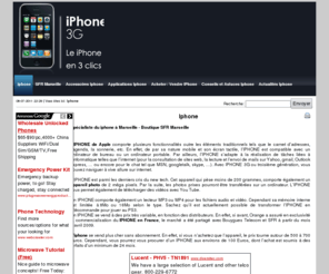 the-iphone.fr: IPHONE - BOUTIQUE IPHONE SFR MARSEILLE  - VENTE IPHONE MARSEILLE - Iphone- 17-04-2011 16:41
IPHONE SFR MARSEILLE - the-iphone.fr est un site destiné entièrement au Iphone vendu dans une boutique SFR à Marseille. Les applications Iphone, les forfaits SFR - Iphone