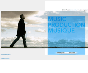 olivierauriol.com: Olivier Auriol | compositeur | music composer
Music | Production | Musique
