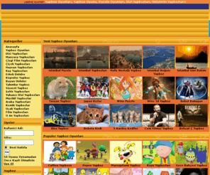yapbozoyunlari.biz: Yapboz Oyunları
Yapboz Oyunları - Türkiye nin En Güzel Yapboz Oyunları Sitesi