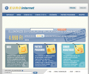 eurointernet.hu: .eu domain regisztráció : EUROinternet
.eu domain regisztráció on-line rendszerben, azonnal. www.eurointernet.hu