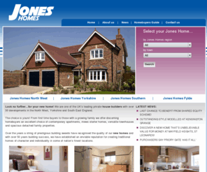 jones-homes.co.uk: Jones Homes : New Homes in the North West, South East and Yorkshire
Jones Homes has an enviable reputation for building new homes in desirable locations throughout the North West, Yorkshire and the South East. Locations Include Wilmslow, Bolton, Macclesfield, Rotherham, Preston, Blackpool, Kent.