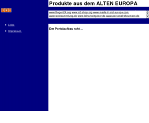 made-in-old-europe.com: MADE IN OLD EUROPE
Portal für deutsche, französische Produkte des alten Europas. Polnische und osteuropäische sind ausgenommen. 