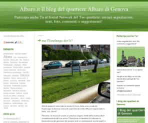 albaro.it: Albaro.it Il blog del quartiere Albaro di Genova
Partecipa anche Tu al Social Network del Tuo quartiere: inviaci segnalazioni, testi, foto, commenti e suggerimenti!