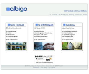 wlan-points.com: albigo.de - Ã¶ffentliche Internet-Terminals und W-LAN Hotspots
Internet-Terminal LÃ¶sungen fÃ¼r Hotels, Kliniken, Jugendherbergen, Bibliotheken und an anderen stark frequentierten Standorten