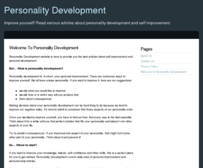 personality-development.com: Personality Development
Improve yourself! Read various articles on topic about personality development and self growth!