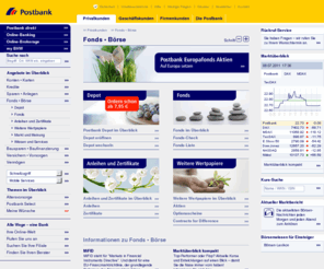 easytradeplus.net: Postbank: Fonds • Börse
Erfolgreich investieren mit der Postbank!
Kaufen? Verkaufen? Halten? Hier finden Sie aktuelle Kurse von Aktien und Fonds, Marktinformationen, Börsenwissen und Research-Ergebnisse – alles, was Sie für eine erfolgreiche Wertpapieranlage benötigen.