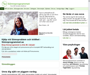 somnprogrammet.com: Sömnproblem | KBT-behandling hjälper effektivt vid Sömnsvårigheter | Sömnprogrammet
Sömnproblem och Sömnstörningar behandlas effektivt med hjälp av sömnprogrammet. Behandlingen är baserad på KBT, kognitiv beteendeterapi och varvar teori med övningar.