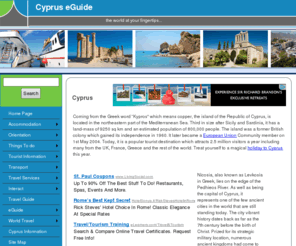 cypruseguide.com: Cyprus Travel Information.
Cyprus tourism information on Cyprus official eguide the site for visitors to Cyprus