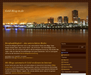geld-blog-in.de: Geld-Blog-in.de
Berufsunfähigkeit – das unterschätzte Risiko, Mit Blogs automatisch Geld verdienen im Internet, Anmeldung zum AffiliateClub Online Kurs, Telefonkosten sparen mit